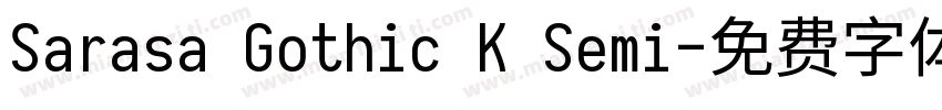 Sarasa Gothic K Semi字体转换